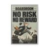 No Risk No Reward | Printasso Originals